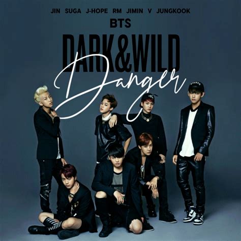 dark and wild album bts|bts danger.